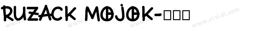 RUZACK MOJOK字体转换